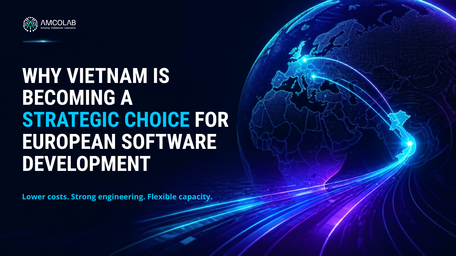 WHY VIETNAM IS BECOMING A STRATEGIC CHOICE FOR EUROPEAN SOFTWARE DEVELOPMENT